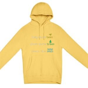 Earth Day Save The Bees Seas And Plant Trees Premium Pullover Hoodie