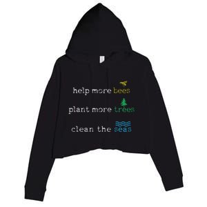 Earth Day Save The Bees Seas And Plant Trees Crop Fleece Hoodie