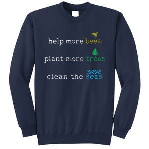 Earth Day Save The Bees Seas And Plant Trees Sweatshirt