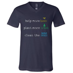 Earth Day Save The Bees Seas And Plant Trees V-Neck T-Shirt