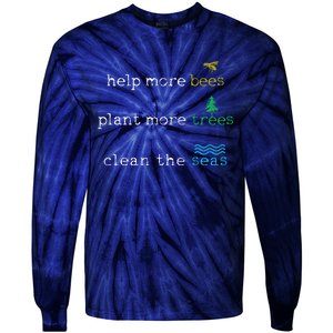 Earth Day Save The Bees Seas And Plant Trees Tie-Dye Long Sleeve Shirt