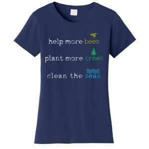 Earth Day Save The Bees Seas And Plant Trees Women's T-Shirt