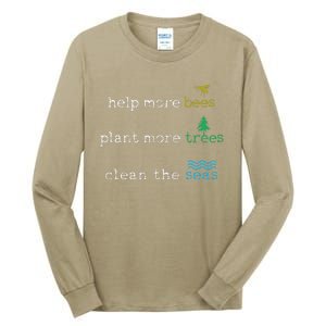 Earth Day Save The Bees Seas And Plant Trees Tall Long Sleeve T-Shirt