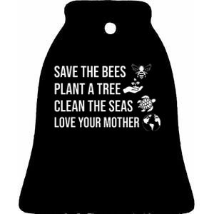 Earth Day Save the Bees Plant More Trees Clean the Seas Ceramic Bell Ornament