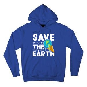 Earth Day Save The Earth Gift Tall Hoodie