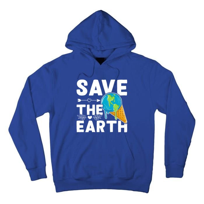 Earth Day Save The Earth Gift Tall Hoodie