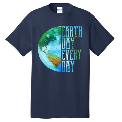 Earth Day Swea Every Day Planet Nature Swea Tall T-Shirt