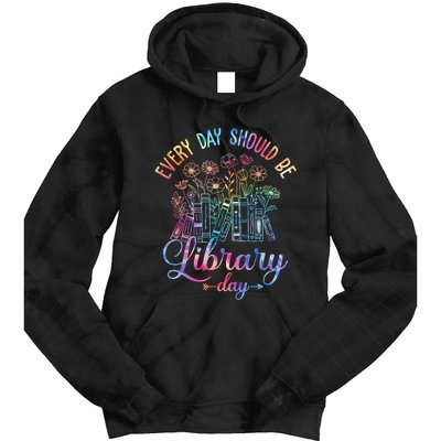 Every Day Should Be Library Day Librarian Library Quotes Tie Dye Hoodie