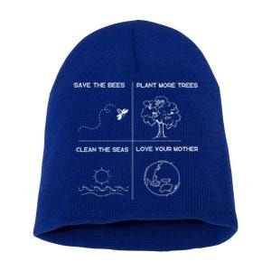 Earth Day Save The Bees Plant More Trees Clean The Seas Great Gift Short Acrylic Beanie