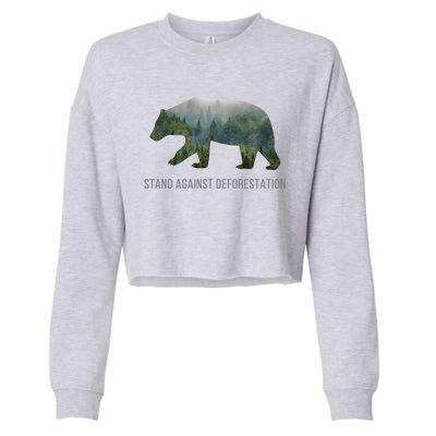 Earth Day Stand Against Deforestation Bear Cool Gift Cropped Pullover Crew