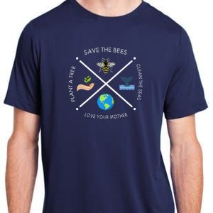 Earth Day Save The Bees Plant More Trees Clean The Seas Adult ChromaSoft Performance T-Shirt