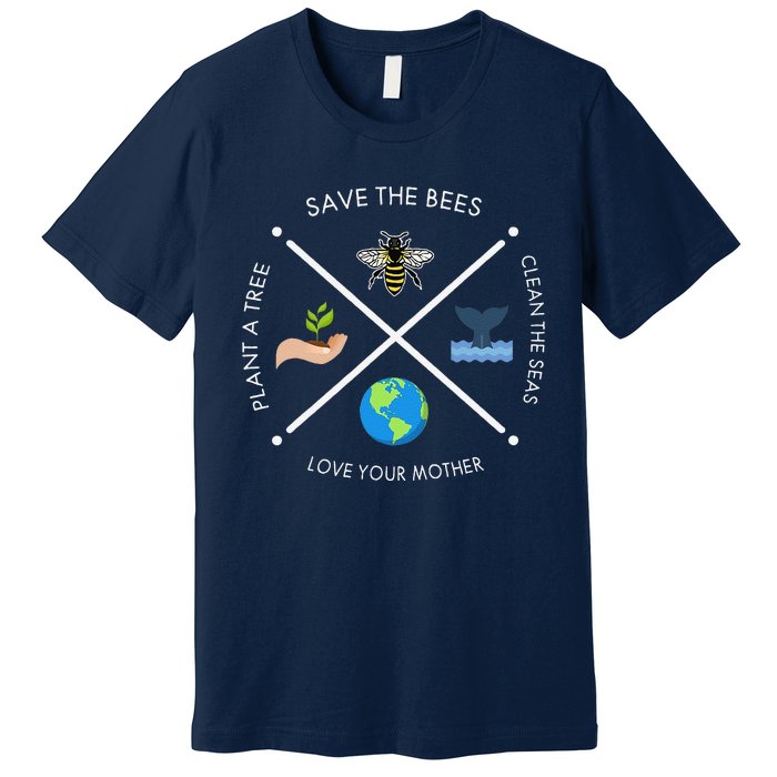 Earth Day Save The Bees Plant More Trees Clean The Seas Premium T-Shirt