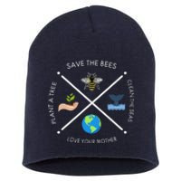 Earth Day Save The Bees Plant More Trees Clean The Seas Short Acrylic Beanie