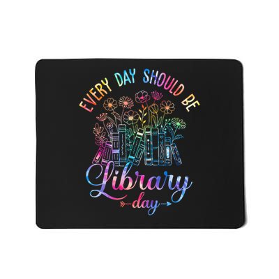 Every Day Should Be Library Day Librarian Library Quotes Mousepad