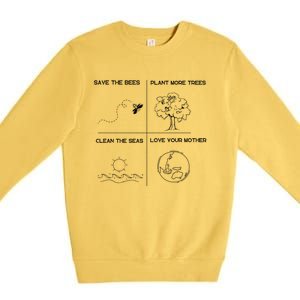 Earth Day Save The Bees Plant More Trees Clean The Seas Great Gift Premium Crewneck Sweatshirt