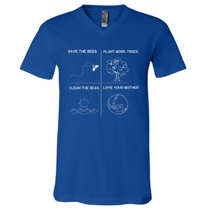 Earth Day Save The Bees Plant More Trees Clean The Seas Great Gift V-Neck T-Shirt