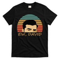 Ew David Schitts Creek David Rose T-Shirt