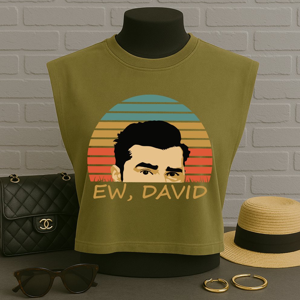 Ew David Schitts Creek David Rose Garment-Dyed Women's Muscle Tee