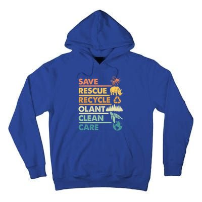 Earth Day Save Bees Rescue Animals Recycle Plastics Gift Tall Hoodie