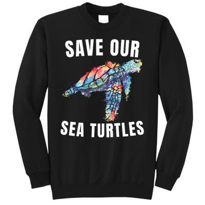 Earth Day, Save Our Sea Turtles Marine Life Sea Turtle Lover Sweatshirt