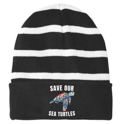 Earth Day, Save Our Sea Turtles Marine Life Sea Turtle Lover Striped Beanie with Solid Band