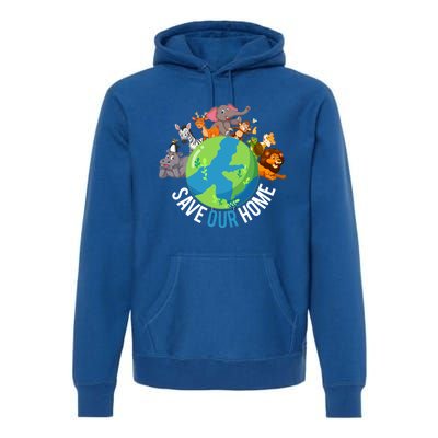 Earth Day Save Our Home Animals Wildlife Environt Planet Gift Premium Hoodie