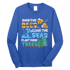 Earth Day Save The Bees Clean The Seas Plant More Trees Meaningful Gift Long Sleeve Shirt