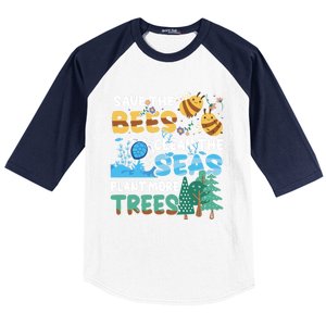 Earth Day Save The Bees Clean The Seas Plant More Trees Meaningful Gift Baseball Sleeve Shirt