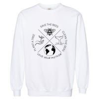 Earth Day Save The Bees Plant More Trees Clean The Seas Garment-Dyed Sweatshirt