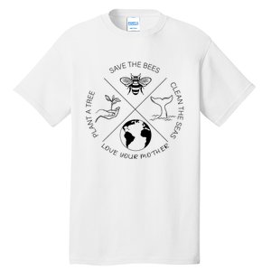 Earth Day Save The Bees Plant More Trees Clean The Seas Tall T-Shirt