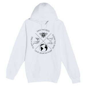 Earth Day Save The Bees Plant More Trees Clean The Seas Premium Pullover Hoodie