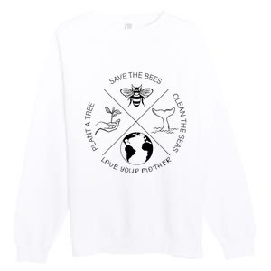 Earth Day Save The Bees Plant More Trees Clean The Seas Premium Crewneck Sweatshirt