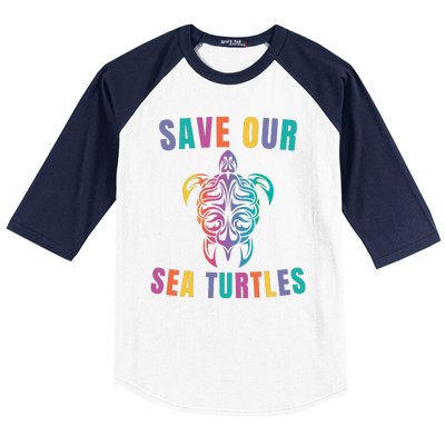 Earth Day, Save Our Sea Turtles, Sea Turtle Lover, Marine Life Baseball Sleeve Shirt