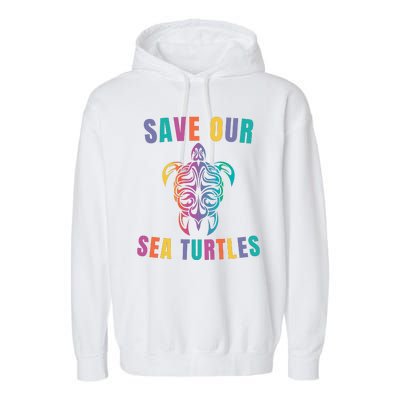 Earth Day, Save Our Sea Turtles, Sea Turtle Lover, Marine Life Garment-Dyed Fleece Hoodie