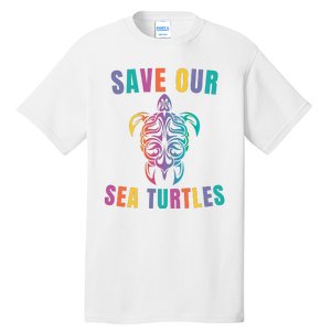 Earth Day, Save Our Sea Turtles, Sea Turtle Lover, Marine Life Tall T-Shirt