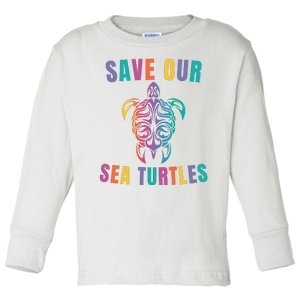 Earth Day, Save Our Sea Turtles, Sea Turtle Lover, Marine Life Toddler Long Sleeve Shirt