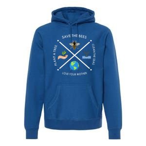 Earth Day Save The Bees Plant More Trees Clean The Seas Great Gift Premium Hoodie