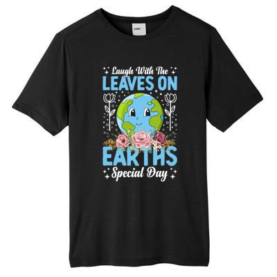 Earth Day Special Laugh With The Leaves On Tall Fusion ChromaSoft Performance T-Shirt