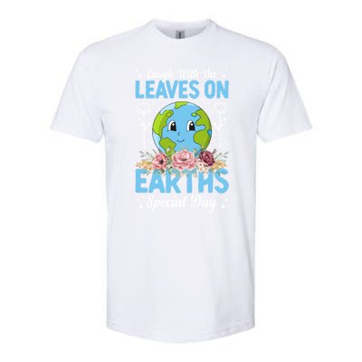 Earth Day Special Laugh With The Leaves On Softstyle CVC T-Shirt