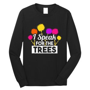 Earth Day Speak For The Trees Design Nature Lover Long Sleeve Shirt