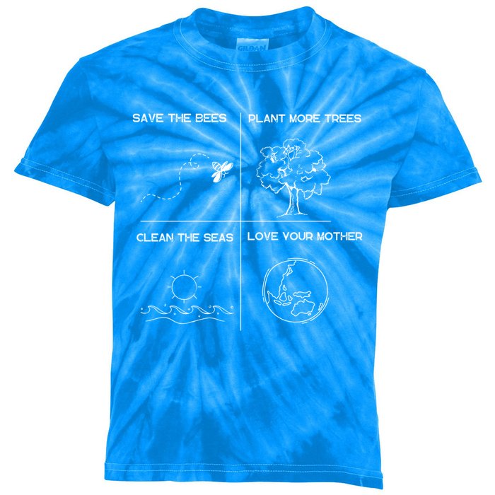 Earth Day Save The Bees Plant More Trees Clean The Seas Great Gift Kids Tie-Dye T-Shirt