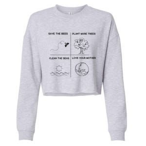 Earth Day Save The Bees Plant More Trees Clean The Seas Great Gift Cropped Pullover Crew