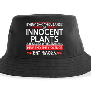 Every Day Thousands Of Innocent Plants Are Killed By Vegetarians Eat Bacon Sustainable Bucket Hat