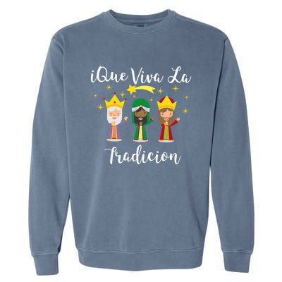 Epiphany Day Three Wise Los Reyes Magos Dia De Reyes Meaningful Gift Garment-Dyed Sweatshirt