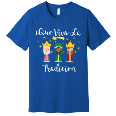 Epiphany Day Three Wise Los Reyes Magos Dia De Reyes Meaningful Gift Premium T-Shirt