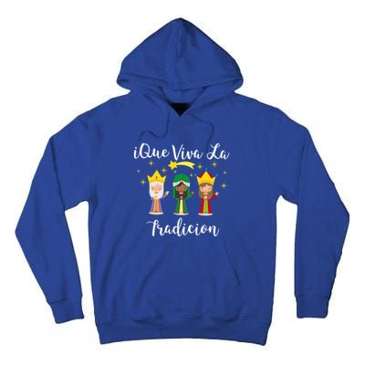 Epiphany Day Three Wise Los Reyes Magos Dia De Reyes Meaningful Gift Tall Hoodie