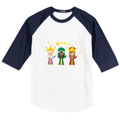 Epiphany Day Three Wise Los Reyes Magos Dia De Reyes Meaningful Gift Baseball Sleeve Shirt