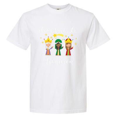 Epiphany Day Three Wise Los Reyes Magos Dia De Reyes Meaningful Gift Garment-Dyed Heavyweight T-Shirt