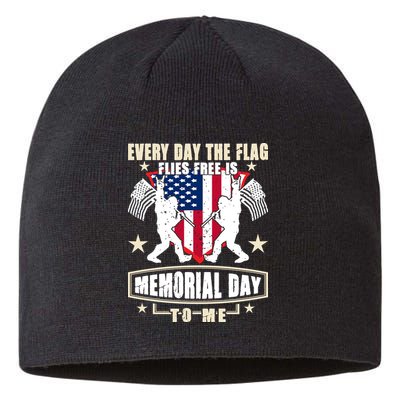 Every Day The Flag Flies Free Is Memorial Day To Me Gift Sustainable Beanie