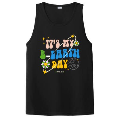 Earth Day Tee Its My Bgreat Giftearth Day Funny Birthday Earth Day Funny Gift PosiCharge Competitor Tank